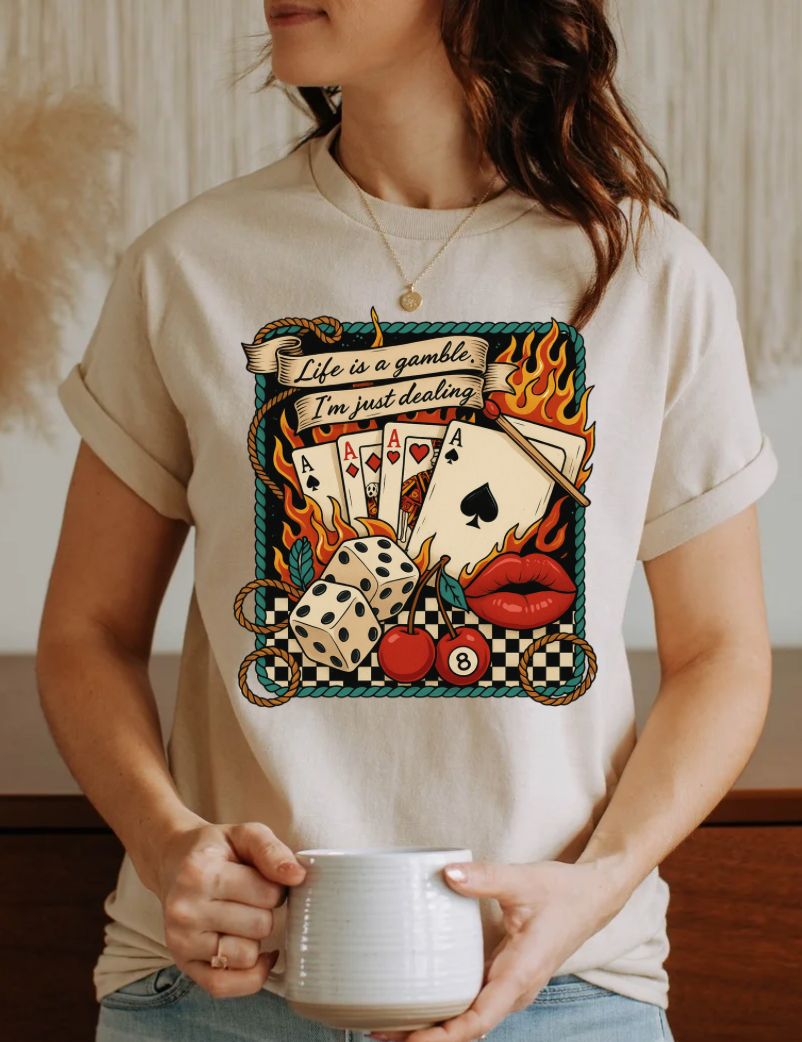 Life Is a Gamble I'm Just Dealing Shirt
